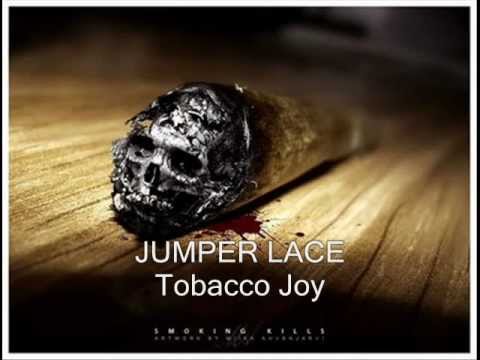 JUMPER LACE - Tobacco Joy - 1993