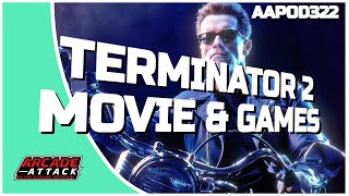 Terminator 2 and some of its games (AA Pod 322)