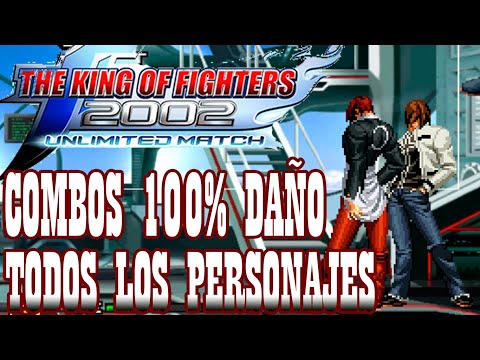 KOF 2002 UM (STEAM) 100% Death Combos All Characteres by K 'Will 2021