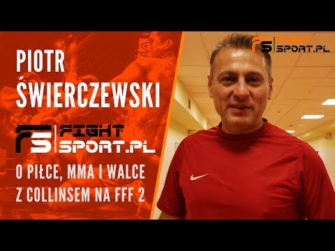 Piotr Świerczewski o motywach wejścia w MMA, treningach z Oknińskim, piłce i piłkarzach