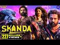 RAM POTHENENI SKANDA New 2025 Released South Indian Movie Hindi Dubbed New South Movie 2025