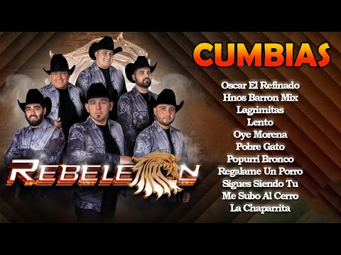 Rebeleon Cumbias mix  -  Oscar El Refinado, Hnos Barron Mix, Lagrimitas,..