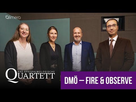 DMÖ – Fire & Observe – Das Ophthalmologische Quartett | Folge 12