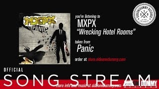 MxPx - Wrecking Hotel Rooms (Official Audio)