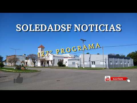 Soledadsf Noticias 127º Programa