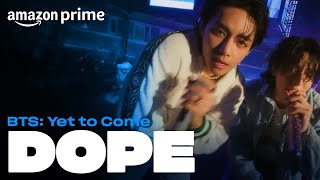 Download lagu BTS: Yet to Come - DOPE | Amazon Prime mp3