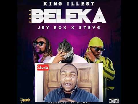 FIRST REACTION :: King iLLest x Jay Rox x Stevo - Beleka