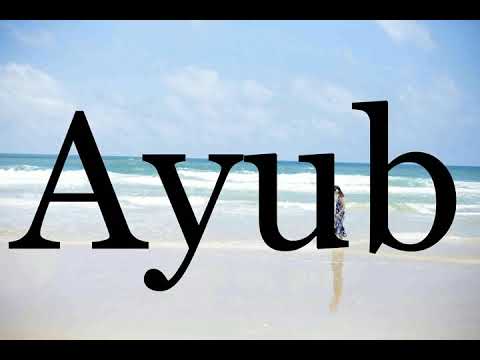 How To Pronounce Ayub🌈🌈🌈🌈🌈🌈Pronunciation Of Ayub