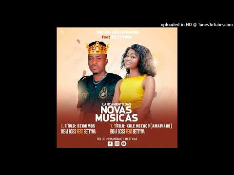 Big A Boss Ft bettyna - Dzimimos - Official Áudio (2023) Prod. By Manito Produções