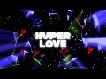 Ferry Corsten ft Nat Dunn - Hyper Love [Lyric Video]