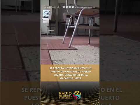 Se reporta hostigamiento en el puesto de votación de Puerto Lozada, zona rural de La Macarena, Meta