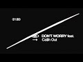 PARTYNEXTDOOR - DON'T WORRY (feat. Ca$h Out) [Official Audio]