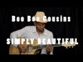 Boo Boo Cousins Performs "Simply Beautiful"