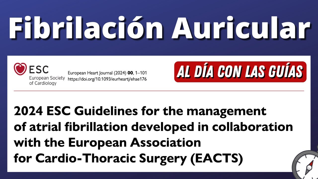 Nueva Guía Fibrilación Auricular | ESC 2024 #aldíaconlasguías