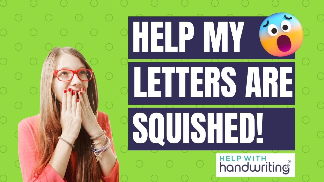 My letters are squished!