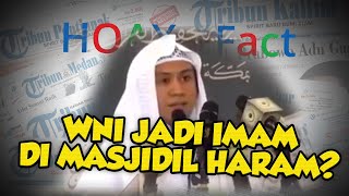 Benarkah Orang Indonesia Menjadi Imam di Masjidil Haram? Ini Faktanya