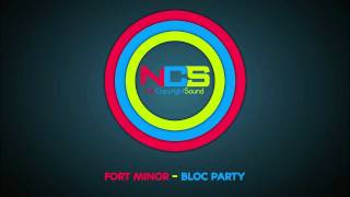 Fort Minor - Bloc Party