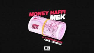 New Gen - Money Haffi Mek (ft Stefflon Don & Abra Cadabra) [Official Audio]