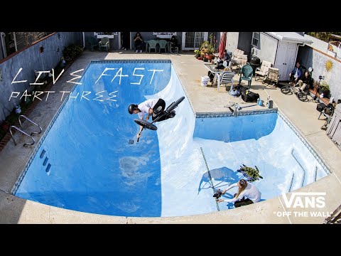 Vans BMX Presents: Live Fast: Part 3 | BMX | VANS