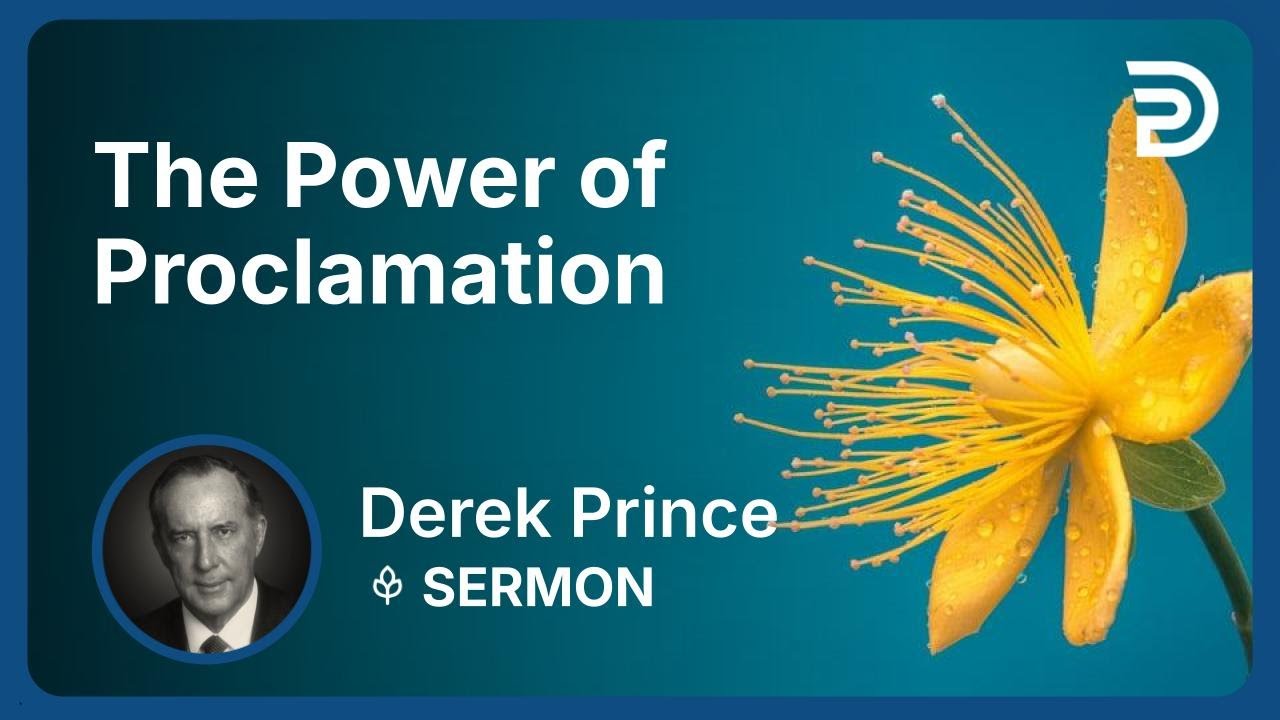 💥 This Will Shout Up The Enemy! - The Power Of Proclamation - Derek Prince