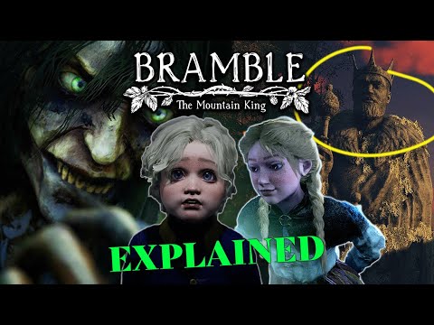 Bramble: The Mountain King - Explained