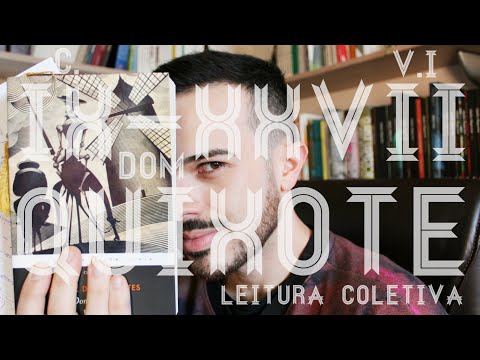 Leitura coletiva de Dom Quixote - Captulos IX a XVII do volume I | Dirio de Leitura