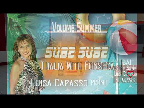 promo - Sube Sube (Thalia With Fonseca) Luisa Capasso - Summer Bailando CN