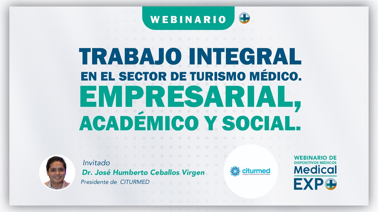 Turismo Médico Trabajo Integral en el Sector de Turismo Médico Empresarial, Académico y Social