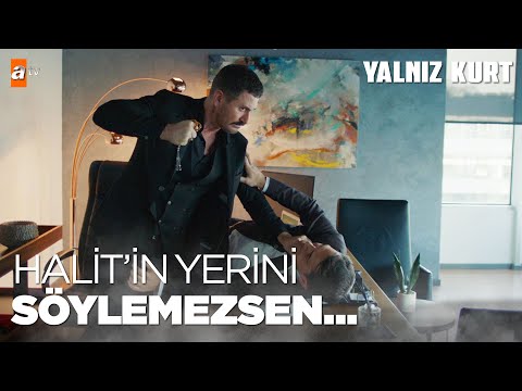 Doğan, Halit'in yerini öğrenmek için avukatın boğazına yapıştı! - Yalnız Kurt 31. Bölüm
