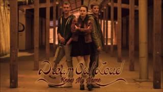 Video Dream Out Loud - Know My Name (Official Audio)