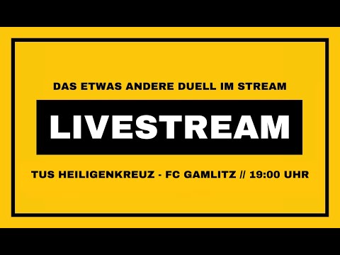 TUS Heiligenkreuz - FC Gamlitz: Das etwas andere Duell