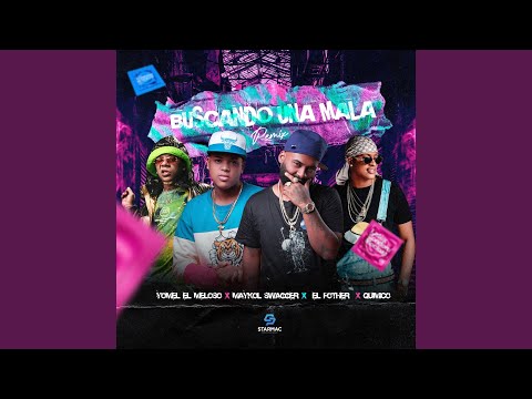 Buscando Una Mala (feat. Quimico Ultra Mega)