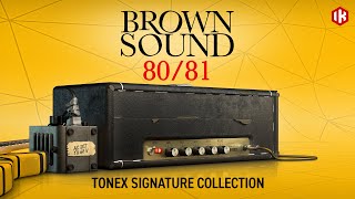 IK Releases Brown Sound 80/81 TONEX Signature Collection