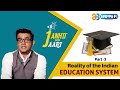 Reality of the Indian Education System | Janhit Mein Jaari | EP - 4 | Part 3 | Happii Fi