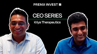 CEO Series | Kriya Therapeutics- Building a Generational Biotech