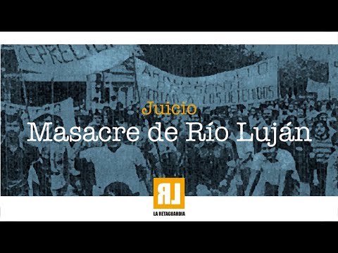 Juicio Masacre de Río Luján -día 2- Jueves 21 de septiembre 9:00 horas
