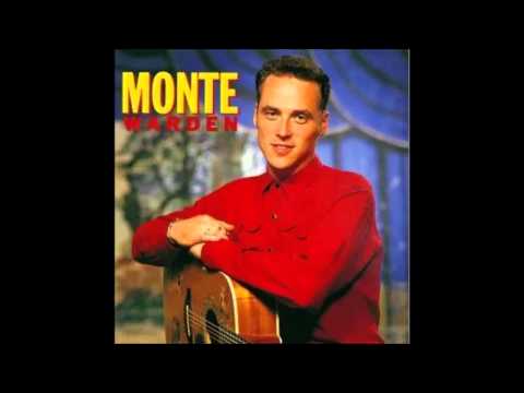 Monte Warden - All I Want Is You