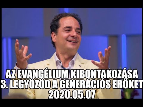 Georgisz: Legyőződ a generációs erőket és betegségeket! (EK-3) 20/05/07