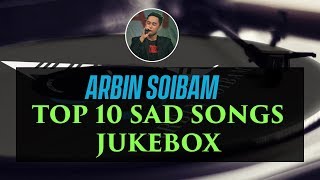 Download lagu ARBIN SOIBAM TOP 10 SAD SONGS || Updated till 2019 Jan mp3 Download lagu ARBIN SOIBAM TOP 10 SAD SONGS || Updated till 2019 Jan mp3