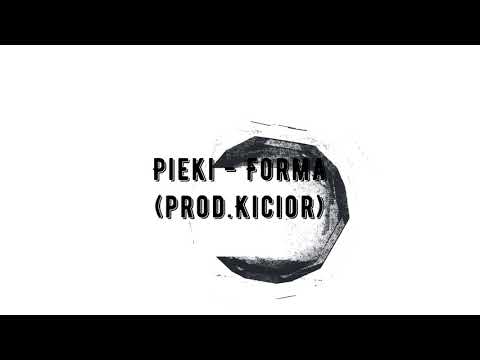 Pieki - Forma (Prod.Kicior)