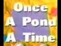 Once A Pond A Time With Barney S Super Singing Circus