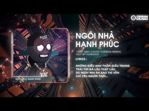 Ngôi Nhà Hạnh Phúc (Theron Remix) - Việt Anh Cover | Dẫu Chỉ Là Giấc Mơ Anh Xin Mơ Hoài Remix