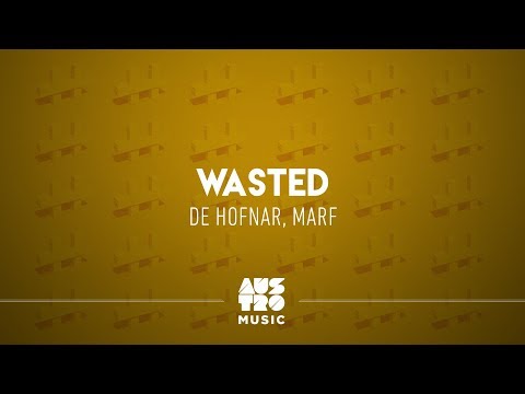De Hofnar, MARF - Wasted (EP: Kings and Queens, Pt. 2)