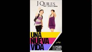 J Quiles - Una Nueva Vida [Official Audio]