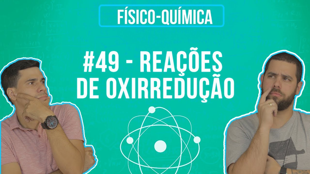 Química Simples #49 - Reações de Oxirredução