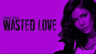 Jhene Aiko - Wasted Love Freestyle Slowed DJ MoneyRise