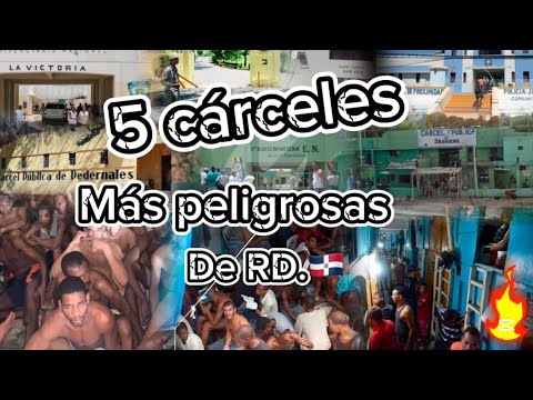 The 5 Most Dangerous Prisons in the Dominican Republic 🇩🇴