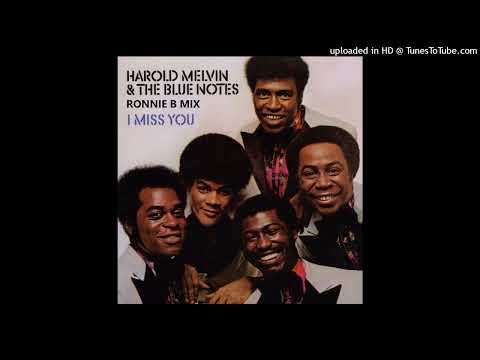 Harold Melvin & The Blue Notes - I Miss You (Ronnie B Mix)