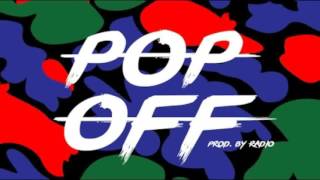 Casey Veggies - Pop Off Feat. Dom Kennedy