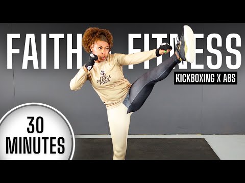 30 MIN CARDIO KICKBOXING X ABS [Faith & Fitness Workout] Improve Discipline